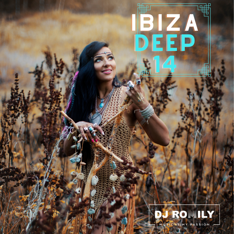 DJ ROMILY - IBIZA DEEP MIX 14 - MelodicDeepHouse - Ibiza Mystical Vibes
