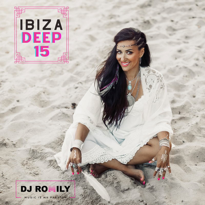 DJ Romily - Ibiza Deep Mix 15-SoundCloud
