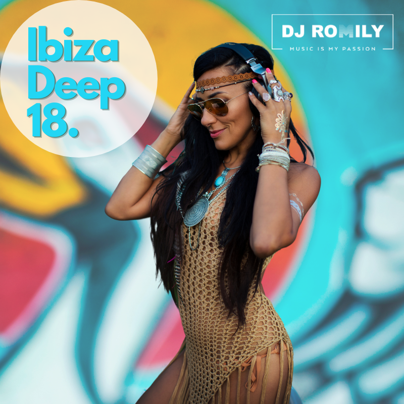 DJ ROMILY -IBIZA DEEP MIX 18