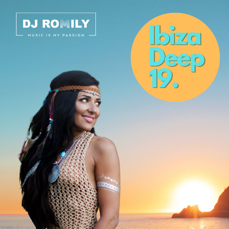 DJ Romily Ibiza Deep Mix 19 |#MelodicDeepHouse #Progressive #MelodicTechHouse | - NEW!