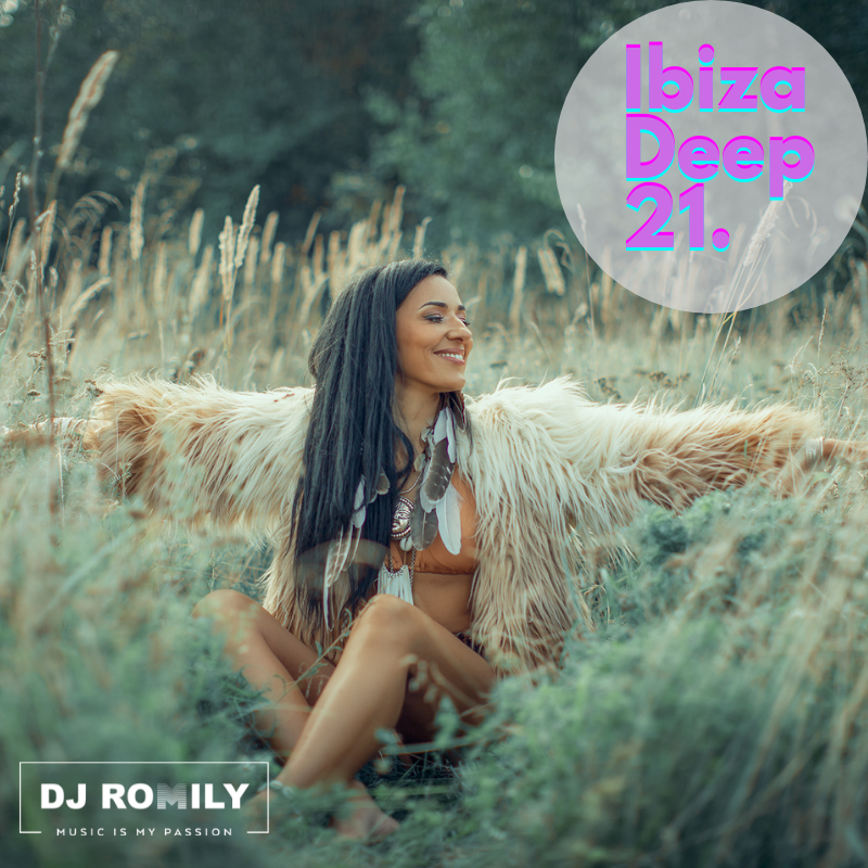 DJ ROMILY - Ibiza Deep Mix 21 - |#MelodicDeepHouse #MelodicTechHouse | - NEW!