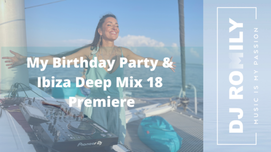 My Birthday Party & Ibiza Deep Mix 18 Premiere-2