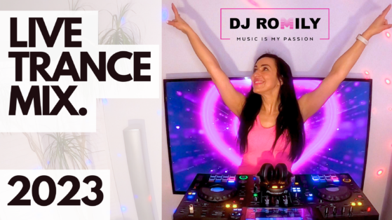 Romily's Epic TRANCE Journey: Live DJ Mix